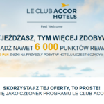 6 tysięcy punktów o wartości 120 EUR do zdobycia! Ruszyła nowa promocja w Le Club AccorHotels!